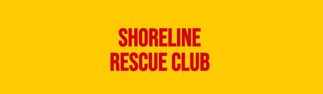 The Shoreline Rescue Club: Because our shorelines deserves better.